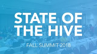 State of the Hive Fall 2018 [upl. by Arrek]