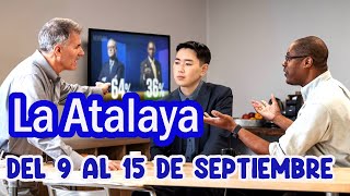 COMENTARTIOS DE LA ATALAYA DEL 09 AL 15 DE SEPTIEMBRE 2024 [upl. by Aneelad]