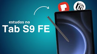 Galaxy Tab S9 FE é Bom Para Estudar Apps e Ferramentas do Sistema [upl. by Megan815]