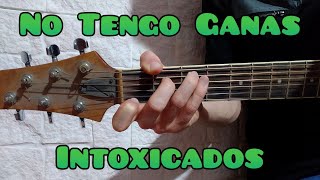 Como tocar No Tengo Ganas de Intoxicados guitarra FACIL Y RAPIDO [upl. by Ginder]