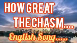 HOW GREAT THE CHASMTPM NTC ENGLISH SONG [upl. by Adoree]