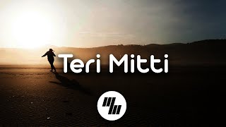 Lyrical Teri Mitti  Kesari 2019  21 Wave Music [upl. by Ahsiaa167]