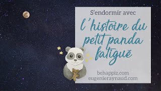 Conte hypnotique pour le sommeil  Sendormir avec lhistoire du petit panda fatigué [upl. by Almallah270]