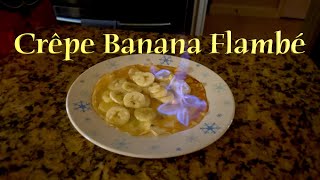 The French make Crêpe Banana Flambé [upl. by Anemolif]