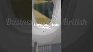 What is BUSINESS CLASS like on British Airways  britishairways travelingfoodie foodie shorts [upl. by Ahc]