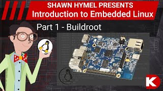 Introduction to Embedded Linux Part 1  Buildroot  DigiKey Electronics [upl. by Erised]