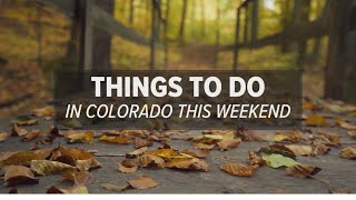 Things to do in Colorado this Sept 1315 weekend [upl. by Alyakim]