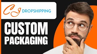 CJ Dropshipping Custom Packaging Tutorial 2024 [upl. by Perrin766]