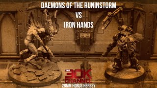 DAEMONS OF THE RUINSTORM VS IRON HANDS [upl. by Lesh776]