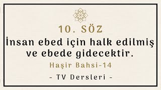 13 HAŞİR RİSALESİ  10 Söz 11 ve 12 Hakikat TV [upl. by Santa]