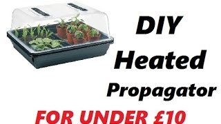 DIY Temperature Controled Heated Propagator  For Under £1012 [upl. by Lourdes556]