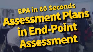 Assessment Plans in EndPoint Assessment  EPA in 60 Seconds Episode 6  Brooks and Kirk [upl. by Sitoiganap]