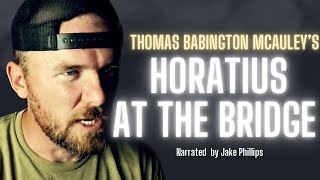 Horatius at the Bridge Ancient Roman Epic Audiobook [upl. by Nitsyrc]