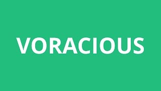 How To Pronounce Voracious  Pronunciation Academy [upl. by Woodley]