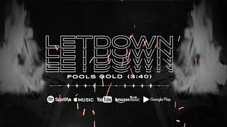 Letdown  Fools Gold Visualizer [upl. by Aseram461]