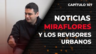 NOTICIAS Miraflores y los revisores urbanos  Episodio 108 [upl. by Setsero]