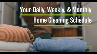 How to Set Up a Daily Weekly amp Monthly Home Cleaning Schedule [upl. by Omle]