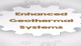 Enhanced Geothermal Systems [upl. by Mines]