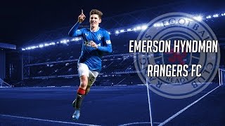 Emerson Hyndman  Rangers FC [upl. by Bledsoe]