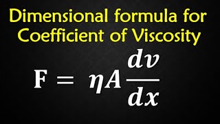 Dimensions for VISCOSITY COEFFICIENT [upl. by Icaj]