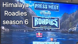 Himalaya Roadies Season 6 [upl. by Nylasej404]