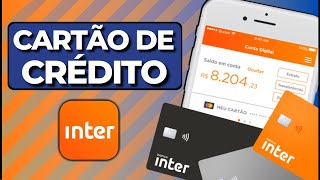 Banco Inter Como Obter o Cartão de Crédito do Banco Inter Tudo sobre Cartão de Crédito Banco Inter [upl. by Hanleigh]