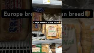 Europe bread or Indian bread which one is good  trending youtubeshorts food [upl. by Nelag]