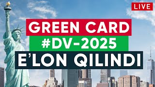 GREEN CARD NATIJALARI ELON QILINDI  DV2025 [upl. by Rhiamon388]