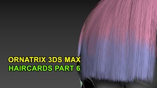 Realtime Hair for Games haircards  P6  Ornatrix 3ds Max  Fibershop [upl. by Neellok]