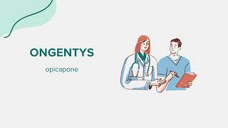 Ongentys opicapone  Drug Rx Information [upl. by Kaja322]