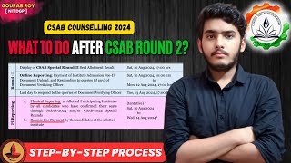 What to do After CSAB ROUND 2❓Physical Reporting CSAB Counselling 2024 Process  CSAB Round 2 Result [upl. by Lenehc]