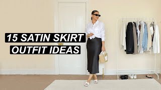 15 WAYS TO STYLE A SATIN SKIRT  CHIC SUMMER OUTFITS [upl. by Oates]