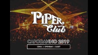 Capodanno Piper Club 2019  La Discoteca di Roma [upl. by Art461]