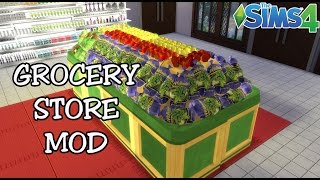 Les Sims 4  Découverte Grocery store mod  mod épicerie [upl. by Demona]