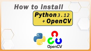 How To Install OpenCV In Python 312 on windows 1011 2023 update  OpenCV installation [upl. by Niamor]