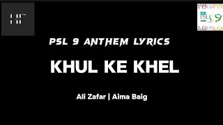 PSL 9 Song Lyrics•Khul Ke Khel [upl. by Perseus]