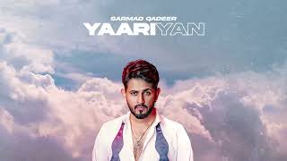 Yaariyan by Sarmad Qadeer  Supernova Muzic  Official Audio [upl. by Wolfe]