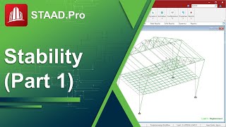 Analyzing and Designing Steel Structures for Stability in STAADPro Part 1 [upl. by Kcirderf648]