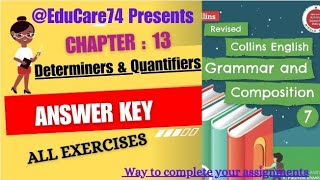 7th Lesson  13 Determiners amp Quantifiers answer key Class 7th Collins English Grammar and Compositi [upl. by Jenilee]