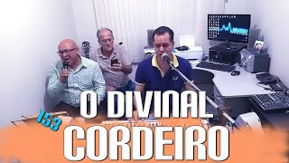 Derly com Jonas Benichio  O divinal Cordeiro  153 [upl. by Nairde]