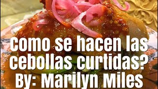 Como hacer Cebollas curtidas MARILYN MILES [upl. by Yort]