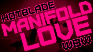 Hotblade  Manifold Love WBW Lyrics [upl. by Patterson988]