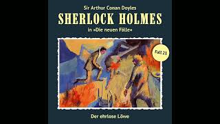 Sherlock Holmes  Die neuen Fälle Fall 21 Der ehrlose Löwe Komplettes Hörspiel [upl. by Nannoc]