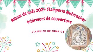 Album de Noël 2024 débutante Nutcracker de stamperia intérieur de couverture Stamperiainternational [upl. by Tj]