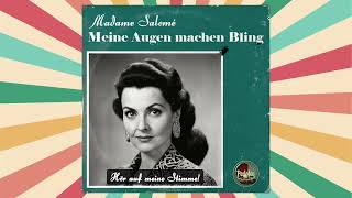 Entdeckung 😵 Meine Augen machen Bling ● Madame Salomé 60er Schlager Tango [upl. by Mcquoid125]