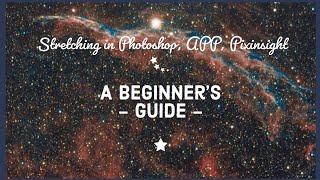 Basic Stretching in Photoshop Astro Pixel Processor and Pixinsight [upl. by Nenney486]