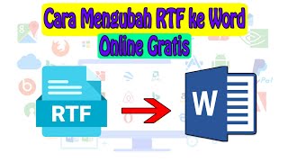 Cara Mengubah RTF ke Word Online Gratis [upl. by Gordy395]