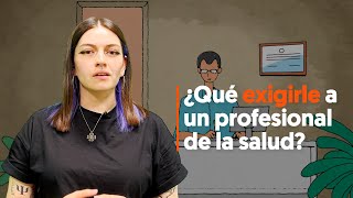 ¿Qué exigirle a los profesionales de salud  Hablemos de Salud Mental Cap 4 [upl. by Aluor]