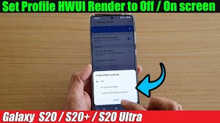 Galaxy S20S20 How to Set Profile HWUI Render to Off  On screen  In ADB Shell Sumpsys Gfxinfo [upl. by Swope]