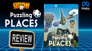 Puzzling Places REVIEW on the Quest 3 [upl. by Desmund]